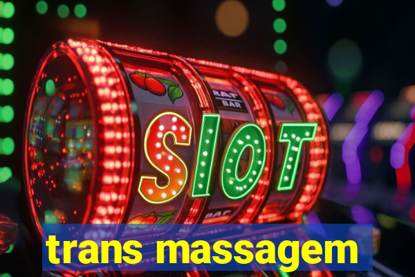 trans massagem